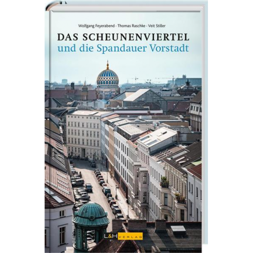 Wolfgang Feyerabend & Veit Stiller & Thomas Raschke - Das Scheunenviertel und die Spandauer Vorstadt