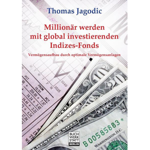 Thomas Jagodic - Millionär werden mit global investierenden Indizes-Fonds