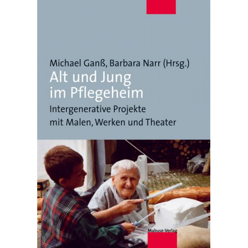 Michael Ganss & Barbara Narr - Alt und Jung im Pflegeheim