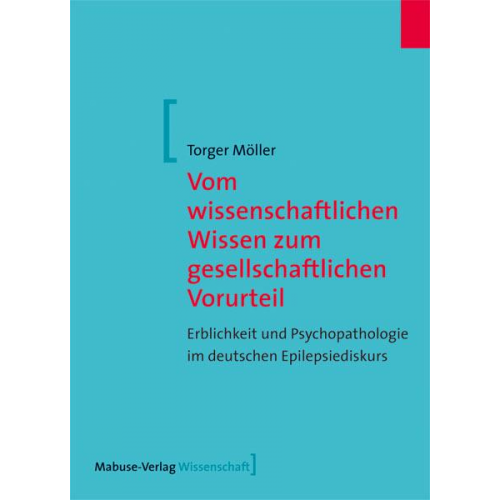 Torger Möller - Vom wissenschaftlichen Wissen zum gesellschaftlichen Vorurteil