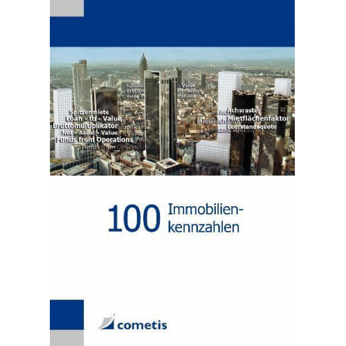 Tobias Schultheiss - 100 Immobilienkennzahlen