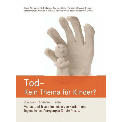 Dirk Blümke & Andreas Heller & Patrick Hofmacher & Klaus Wegleitner - Tod – Kein Thema für Kinder?