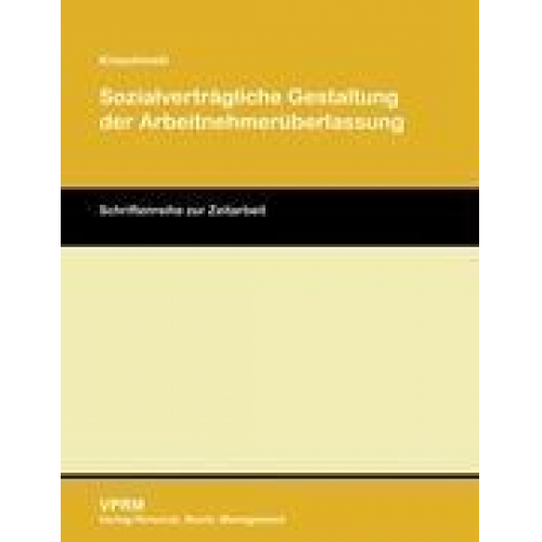 Gloria Kraschinski - Sozialverträgliche Gestaltung der Arbeitnehmerüberlassung