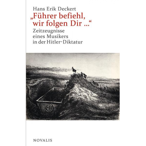 Hans Erik Deckert - Führer befiehl, wir folgen Dir ...