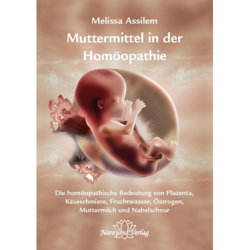 Melissa Assilem - Muttermittel in der Homöopathie