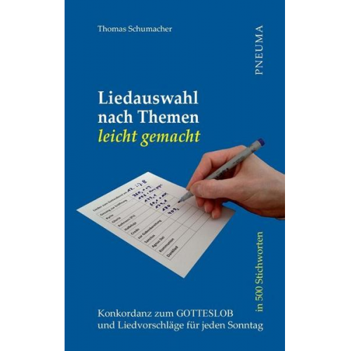 Thomas Schumacher - Liedauswahl nach Themen leicht gemacht [Gotteslob]