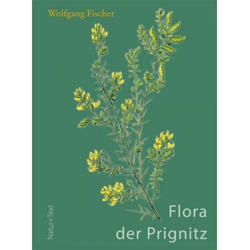 Wolfgang Fischer - Flora der Prignitz