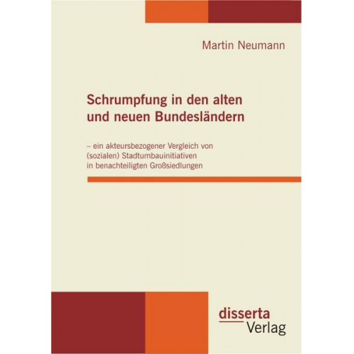 Martin Neumann - Schrumpfung in den alten und neuen Bundesländern