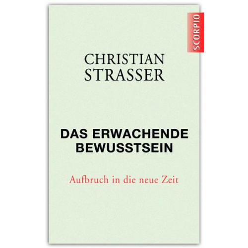 Christian Strasser - Das erwachende Bewusstsein