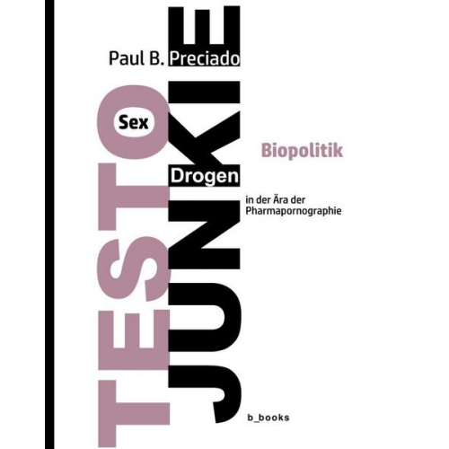 Paul B. Preciado - Testo Junkie