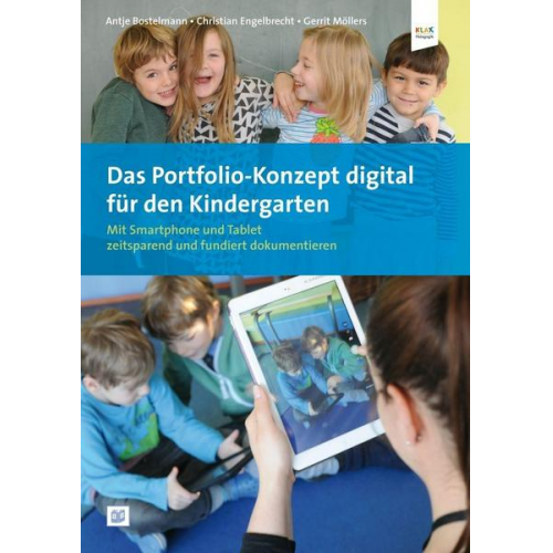 Antje Bostelmann & Gerrit Möllers & Christian Engelbrecht - Das Portfolio-Konzept digital für den Kindergarten