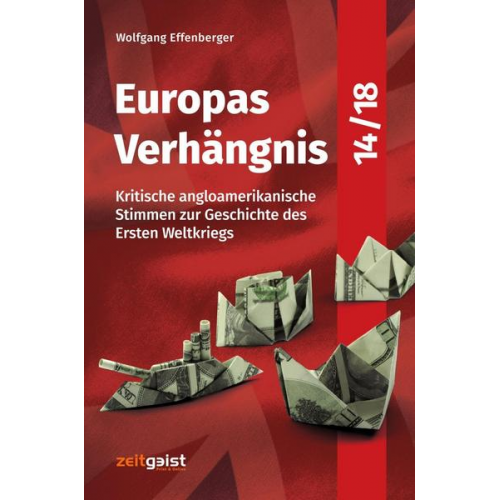 Wolfgang Effenberger - Europas Verhängnis 14/18