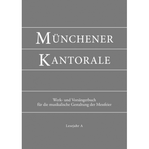 Münchener Kantorale: Lesejahr A. Werkbuch