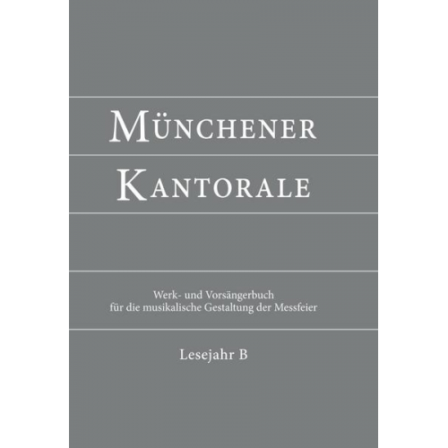 Münchener Kantorale: Lesejahr B. Werkbuch