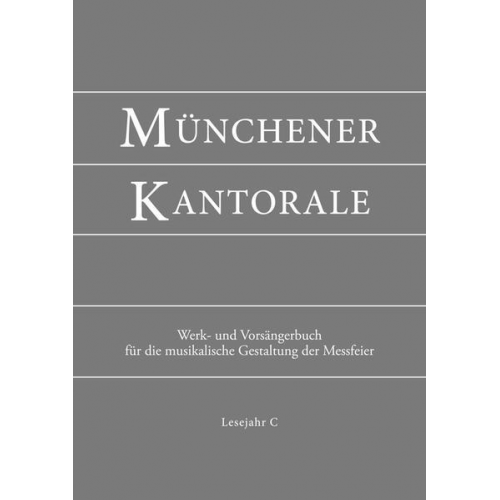 Münchener Kantorale: Lesejahr C. Werkbuch