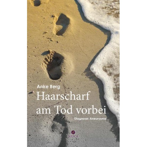 Anke Berg - Haarscharf am Tod vorbei