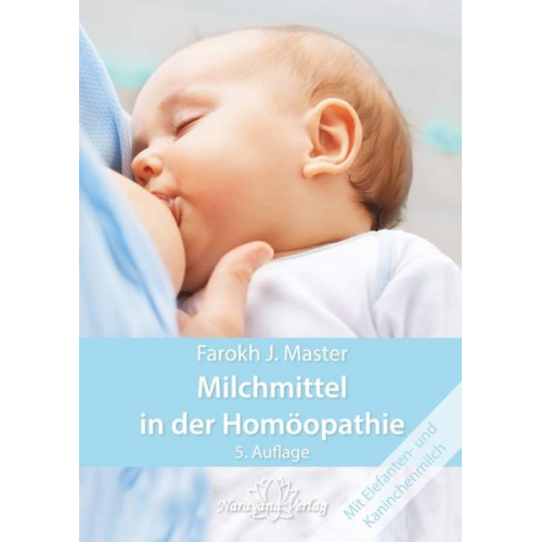 Farokh J. Master - Milchmittel in der Homöopathie