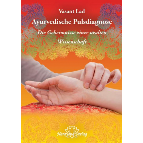 Vasant Lad - Ayurvedische Pulsdiagnose