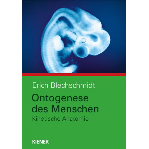 Erich Blechschmidt - Ontogenese des Menschen