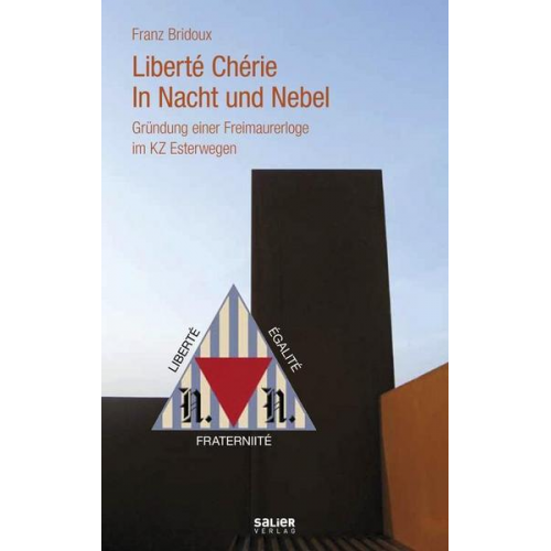 Franz Bridoux - Liberté Chérie - In Nacht und Nebel