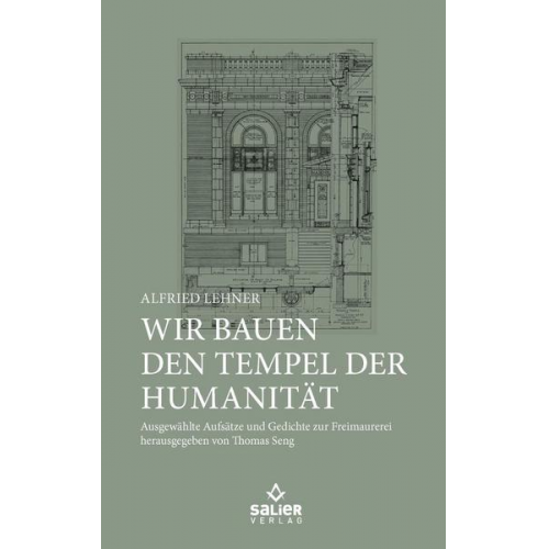 Alfried Lehner - Wir bauen den Tempel der Humanität