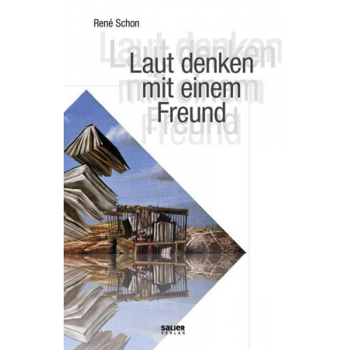 René Schon - Laut denken mit einem Freund