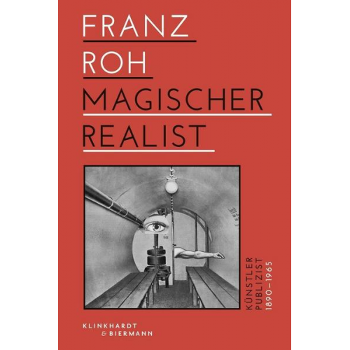 Armin Zweite - Franz Roh - Magischer Realist