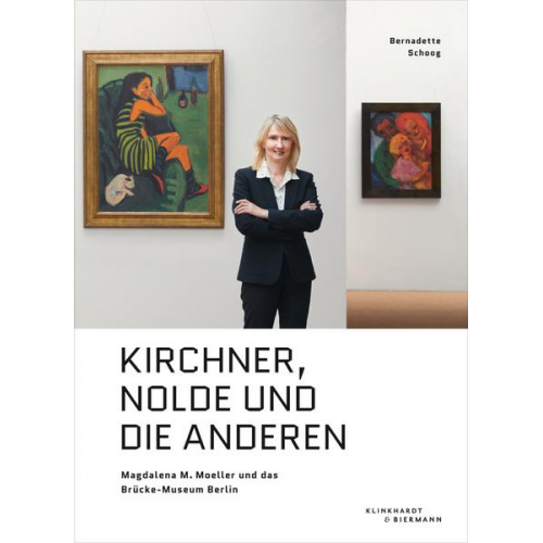 Bernadette Schoog - Kirchner, Nolde und die Anderen