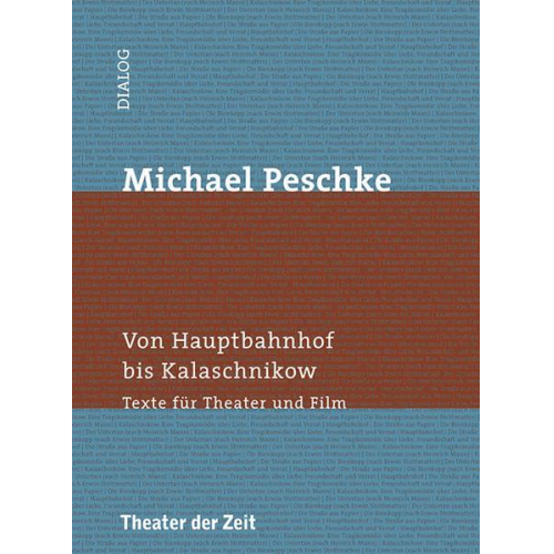 Michael Peschke - Michael Peschke - Von Hauptbahnhof bis Kalaschnikow