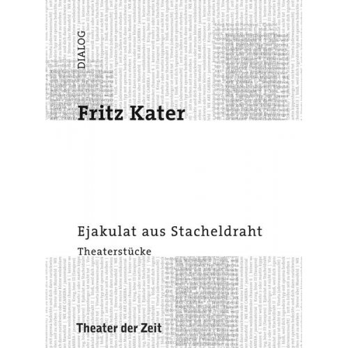 Fritz Kater - Ejakulat aus Stacheldraht