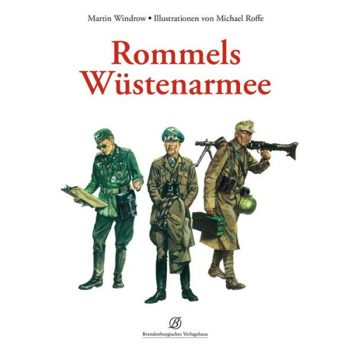 Martin Windrow - Rommels Wüstenarmee