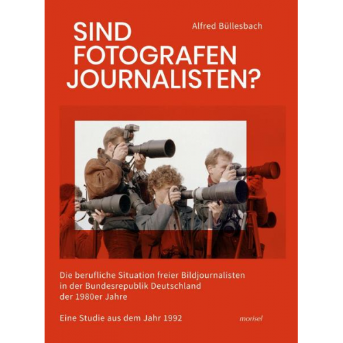 Alfred Büllesbach - Sind Fotografen Journalisten?