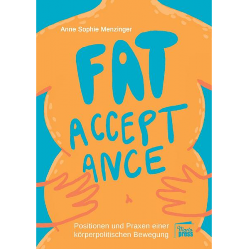 Anne Sophie Menzinger - Fat Acceptance