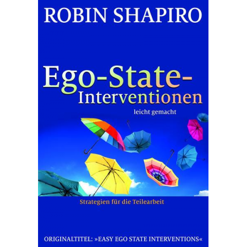 Robin Shapiro - Ego-State-Interventionen – leicht gemacht