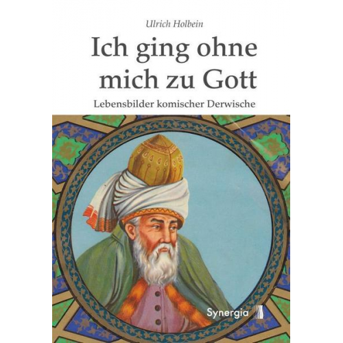 Ulrich Holbein - Ich ging ohne mich zu Gott