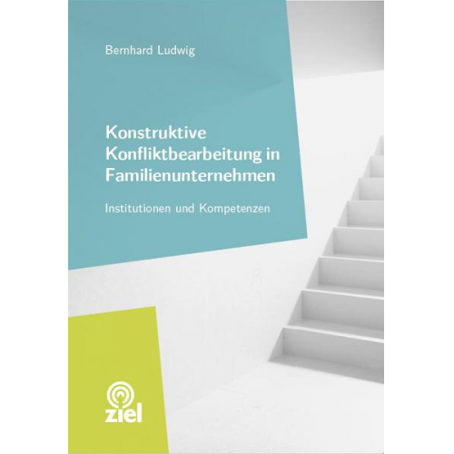 Bernhard Ludwig - Konstruktive Konfliktbearbeitung in Familienunternehmen