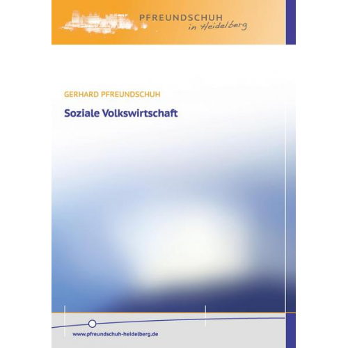 Gerhard Pfreundschuh - Soziale Volkswirtschaft