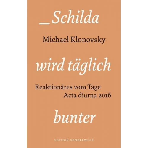 Michael Klonovsky - Schilda wird täglich bunter