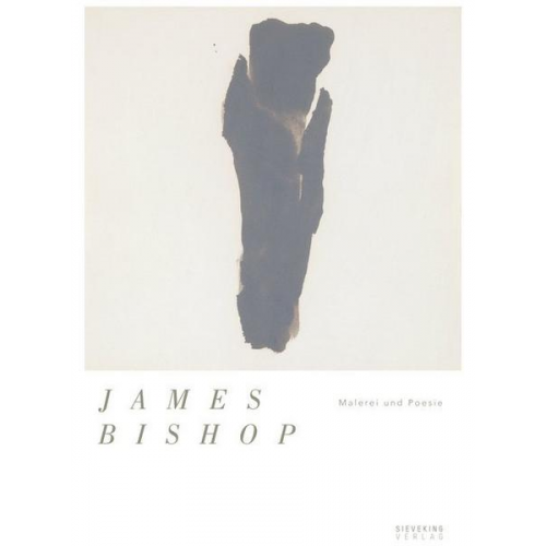 James Bishop - Malerei und Poesie