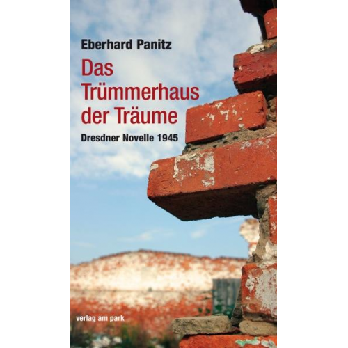 Eberhard Panitz - Das Trümmerhaus der Träume