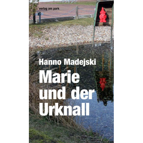 Hanno Madejski - Marie und der Urknall