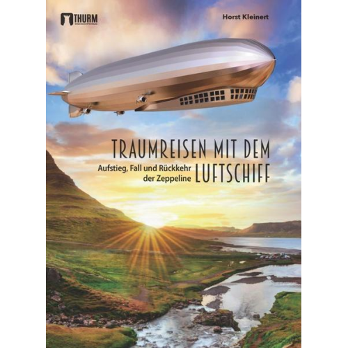 Horst Kleinert - Traumreisen mit dem Luftschiff