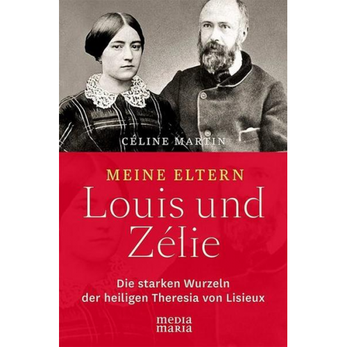 Céline Martin - Meine Eltern Louis und Zélie