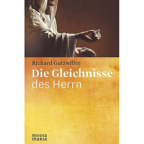 Richard Gutzwiller - Die Gleichnisse des Herrn