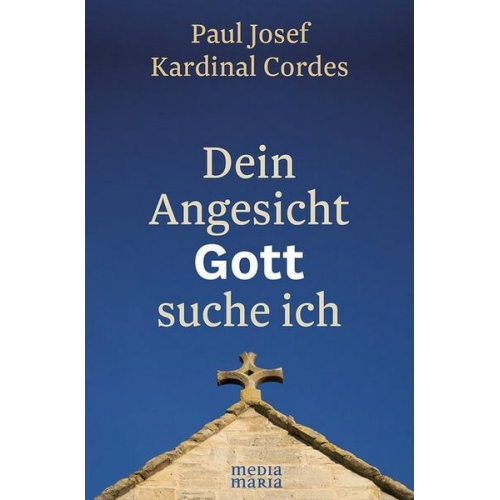 Paul Josef Cordes - Dein Angesicht GOTT suche ich