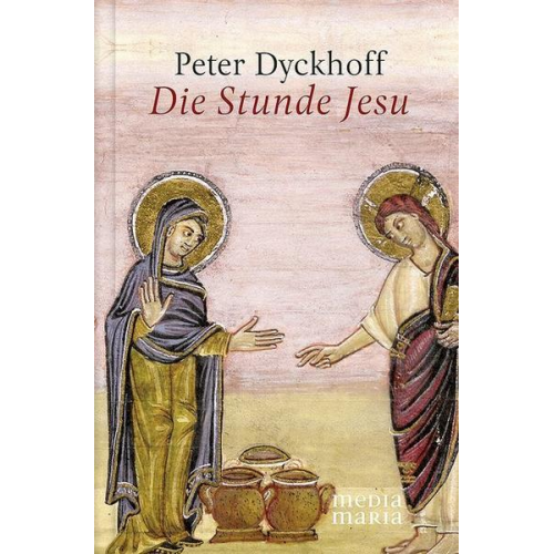 Peter Dyckhoff - Die Stunde Jesu