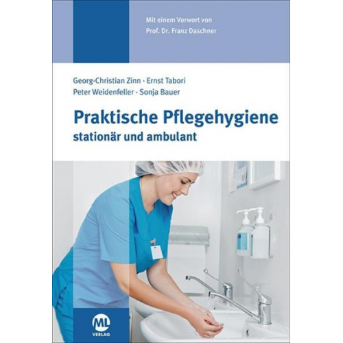 Ernst Tabori & Georg-Christian Zinn & Peter Weidenfeller & Sonja Bauer - Praktische Pflegehygiene