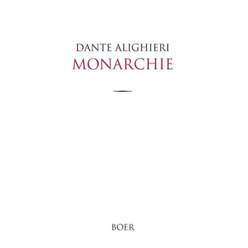 Dante Alighieri - Monarchie