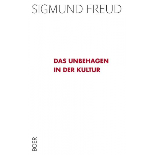 Sigmund Freud - Das Unbehagen in der Kultur