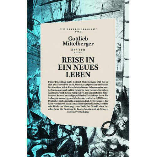 Gottlieb Mittelberger - Reise in ein neues Leben